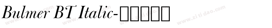 Bulmer BT Italic字体转换